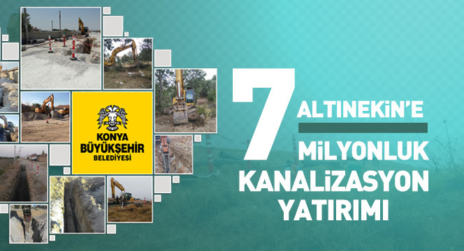 Altınekin'e 7 Milyonluk Kanalizasyon Yatırımı