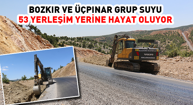 Bozkır ve Üçpınar Grup Suyu 53 Yerleşim Yerine Hayat Oluyor