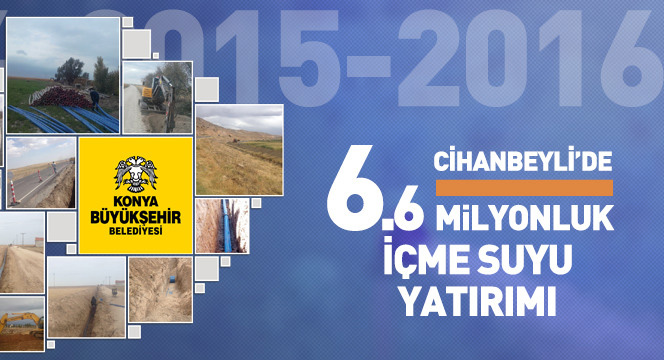 Cihanbeyli'ye 6.6 Milyonluk İçme Suyu Yatırımı