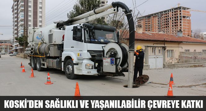 KOSKİ'den Sağlıklı ve Yaşanılabilir Çevreye Katkı