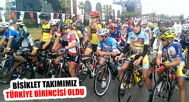 Bisiklet Takımımız Türkiye Birincisi Oldu