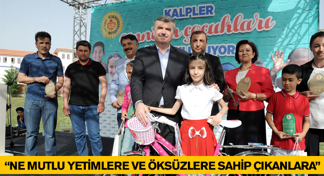 'Ne Mutlu Yetimlere ve Öksüzlere Sahip Çıkanlara'