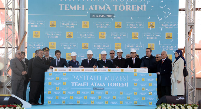 Payitaht Müzesi'nin Temeli Atıldı