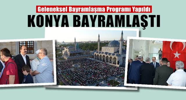 Konya Bayramlaştı 