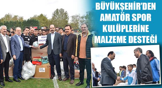 Büyükşehir'den Amatör Spor Kulüplerine Malzeme Desteği