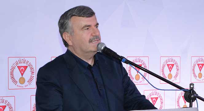 Konya ve Kahramanmaraş Medeniyetimizin Temel Şehirleridir