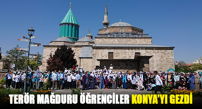 Terör Mağduru Öğrenciler Konya'yı Gezdi