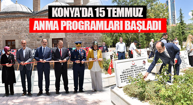 Konya'da 15 Temmuz Anma Programları Başladı