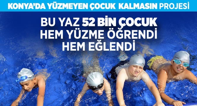 Bu Yaz 52 Bin Çocuk Hem Yüzme Öğrendi Hem Eğlendi