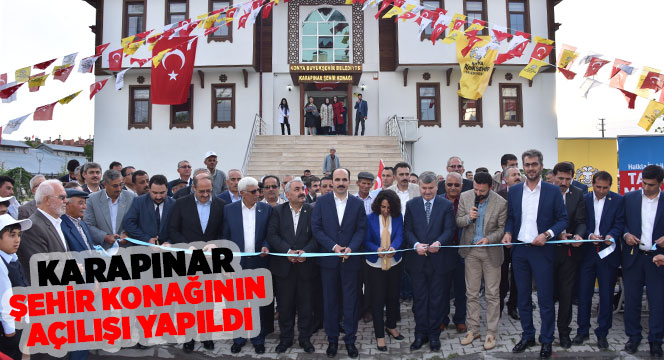 Karapınar Şehir Konağı Hizmete Açıldı