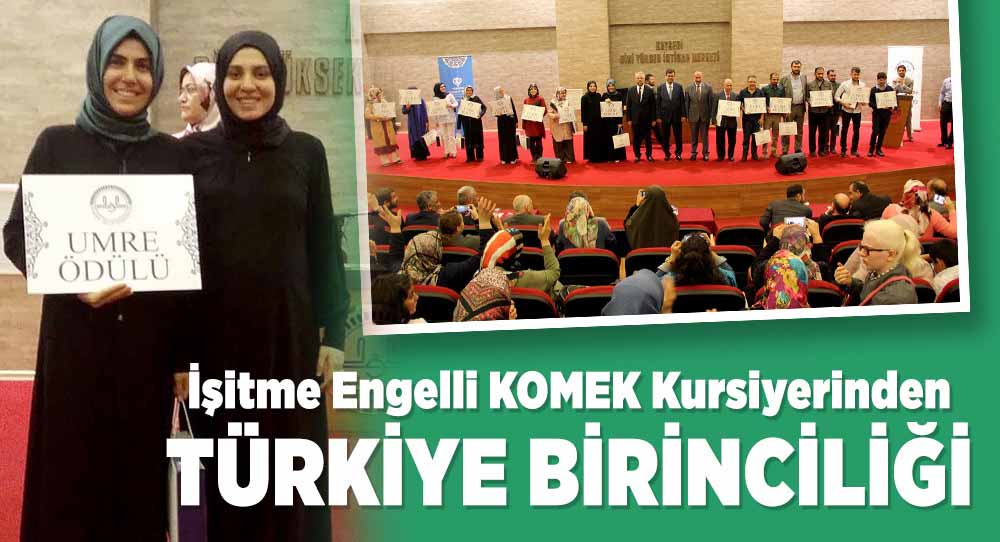 İşitme Engelli KOMEK Kursiyerinden Türkiye Birinciliği
