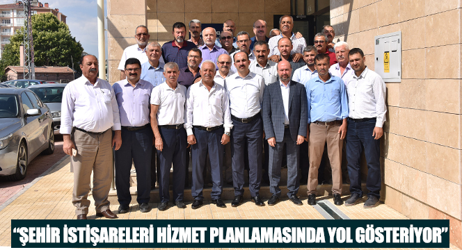  'Şehir İstişareleri Hizmet Planlamasında Yol Gösteriyor'