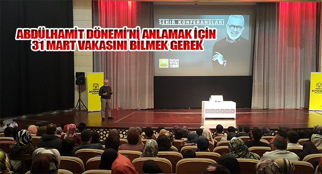 Abdülhamit Dönemi'ni Anlamak İçin 31 Mart Vakasını Bilmek Gerek