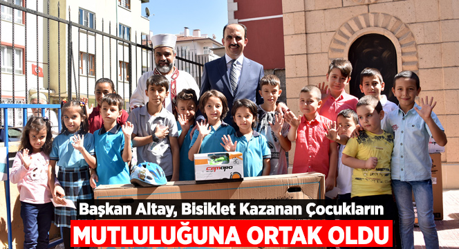 Başkan Altay, Bisiklet Kazanan Çocukların Mutluluğuna Ortak Oldu