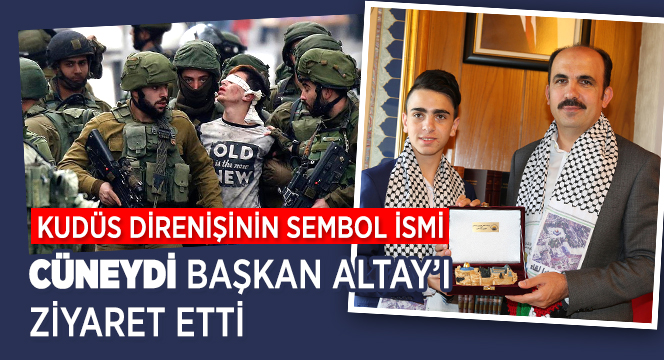 Kudüs Direnişinin Sembol İsmi Cüneydi Başkan Altay'ı Ziyaret Etti