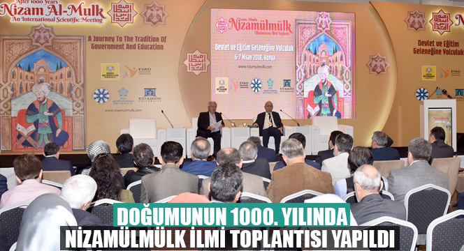 Doğumunun 1000. Yılında Nizamülmülk İlmi Toplantısı Yapıldı 