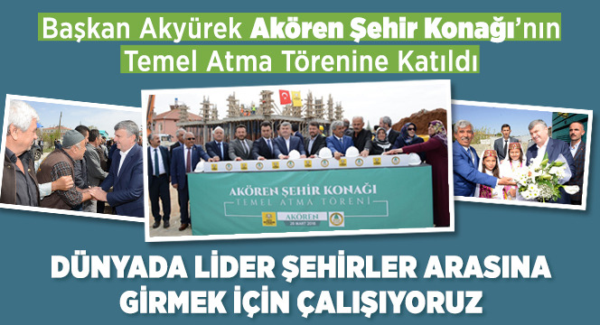 Dünyada Lider Şehirler Arasına Girmek İçin Çalışıyoruz