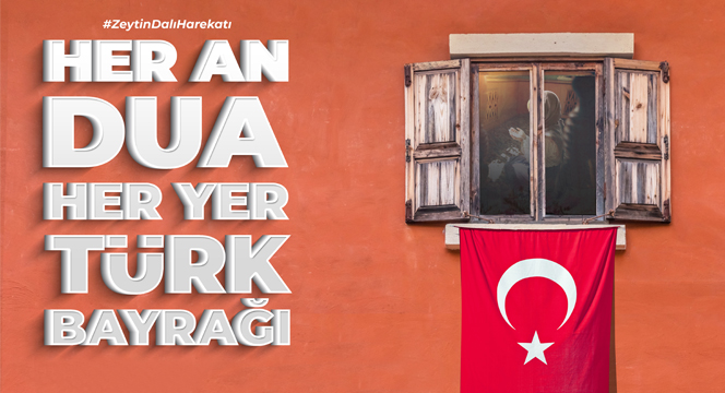 Büyükşehir'den 'Her An Dua Her Yer Türk Bayrağı' Kampanyası