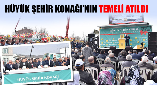 Hüyük Şehir Konağı'nın Temeli Atıldı
