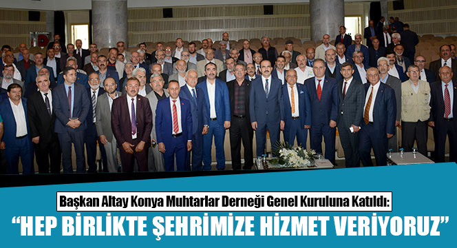 \"Hep Birlikte Şehrimize Hizmet Veriyoruz\"