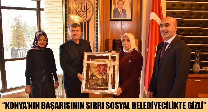Konya'nın Başarısının Sırrı Sosyal Belediyecilikte Gizli