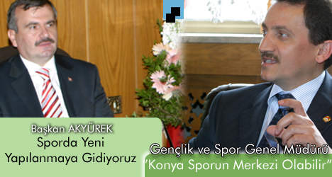 Gençlik ve Spor Genel Müdürü'nden Başkan Akyürek'e Ziyaret
