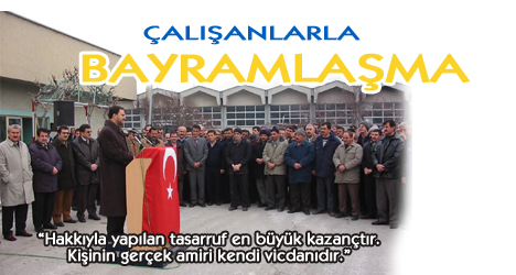 Çalışanlarla Bayramlaşma