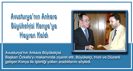 Avusturya Konya İle İşbirliği'ne Gidecek