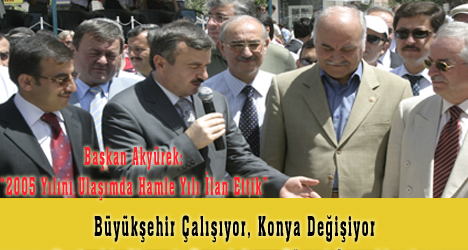 Başkan Akyürek: '2005 Yılını Ulaşımda Hamle Yılı İlan Ettik'