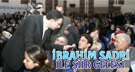 İbrahim Sadri'nin ŞİİR ŞÖLENİ