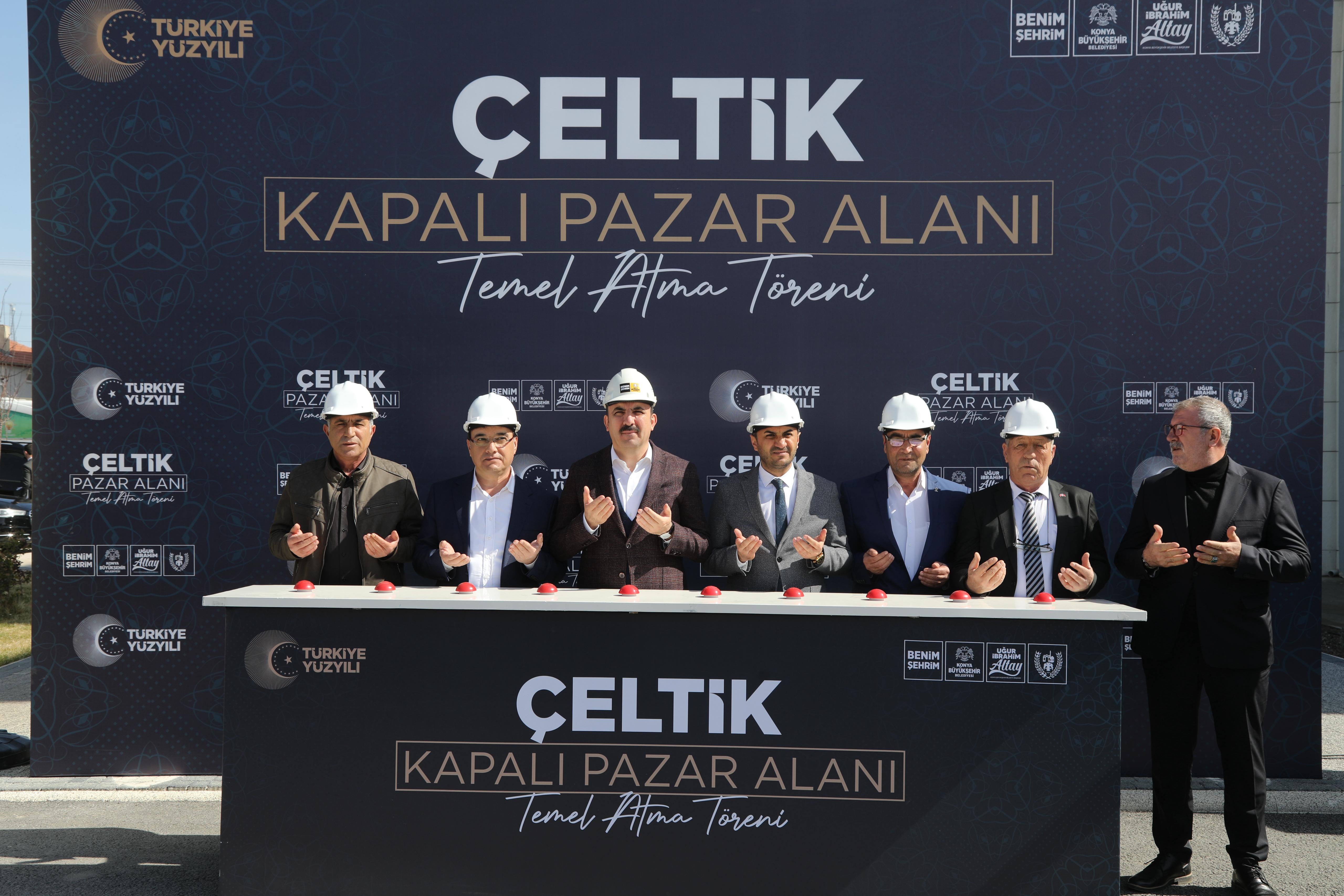 BAŞKAN ALTAY ÇELTİK’E KAZANDIRILACAK KAPALI PAZAR YERİ’NİN TEMELİNİ ATTI