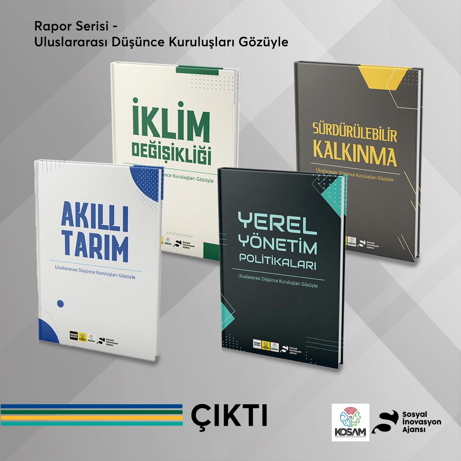 SİA VE KOSAM İŞ BİRLİĞİYLE "ULUSLARARASI DÜŞÜNCE KURULUŞLARI GÖZÜYLE" RAPOR SERİSİ YAYIMLANDI