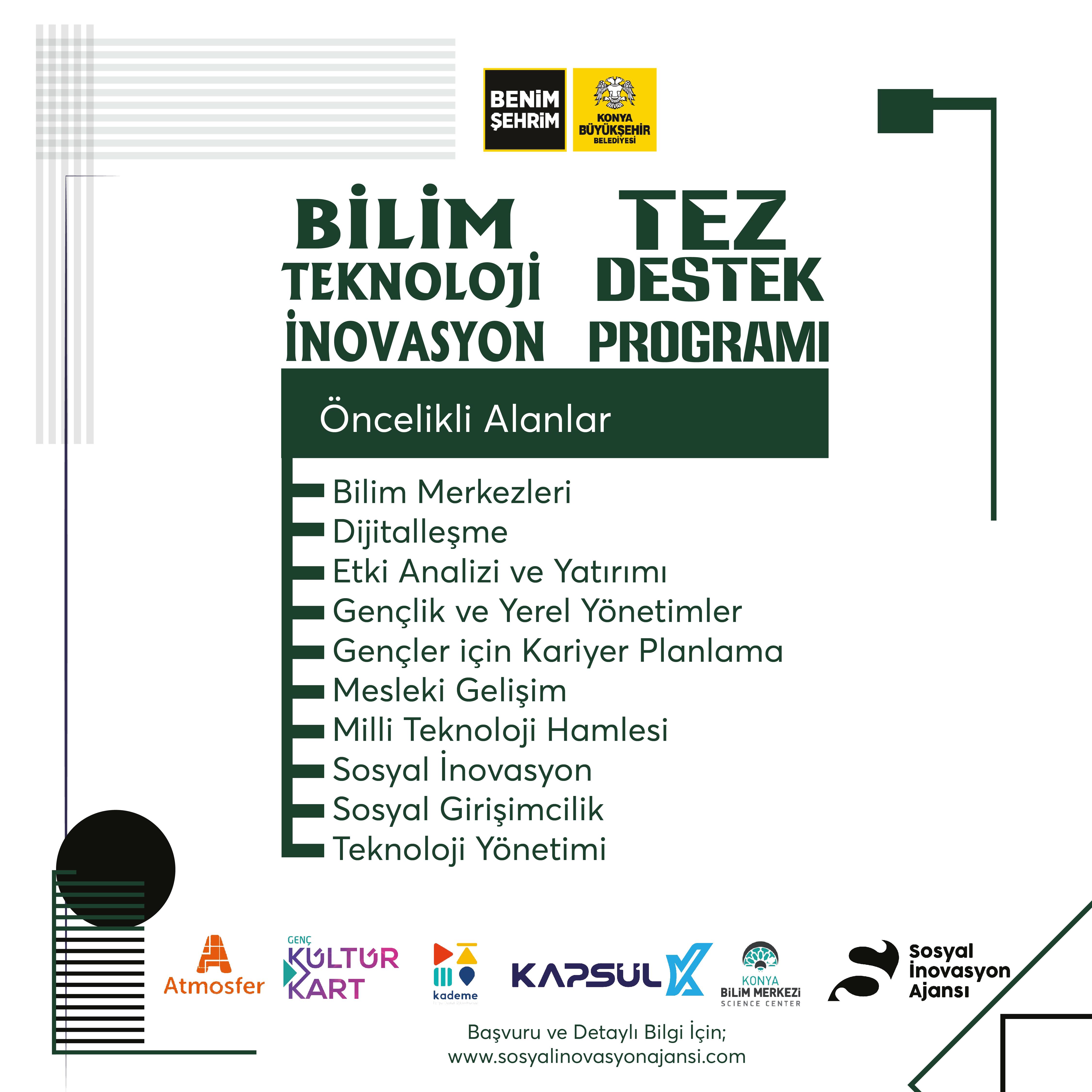 “BİLİM-TEKNOLOJİ-İNOVASYON TEZ DESTEK PROGRAMI” BAŞVURULARI BAŞLADI