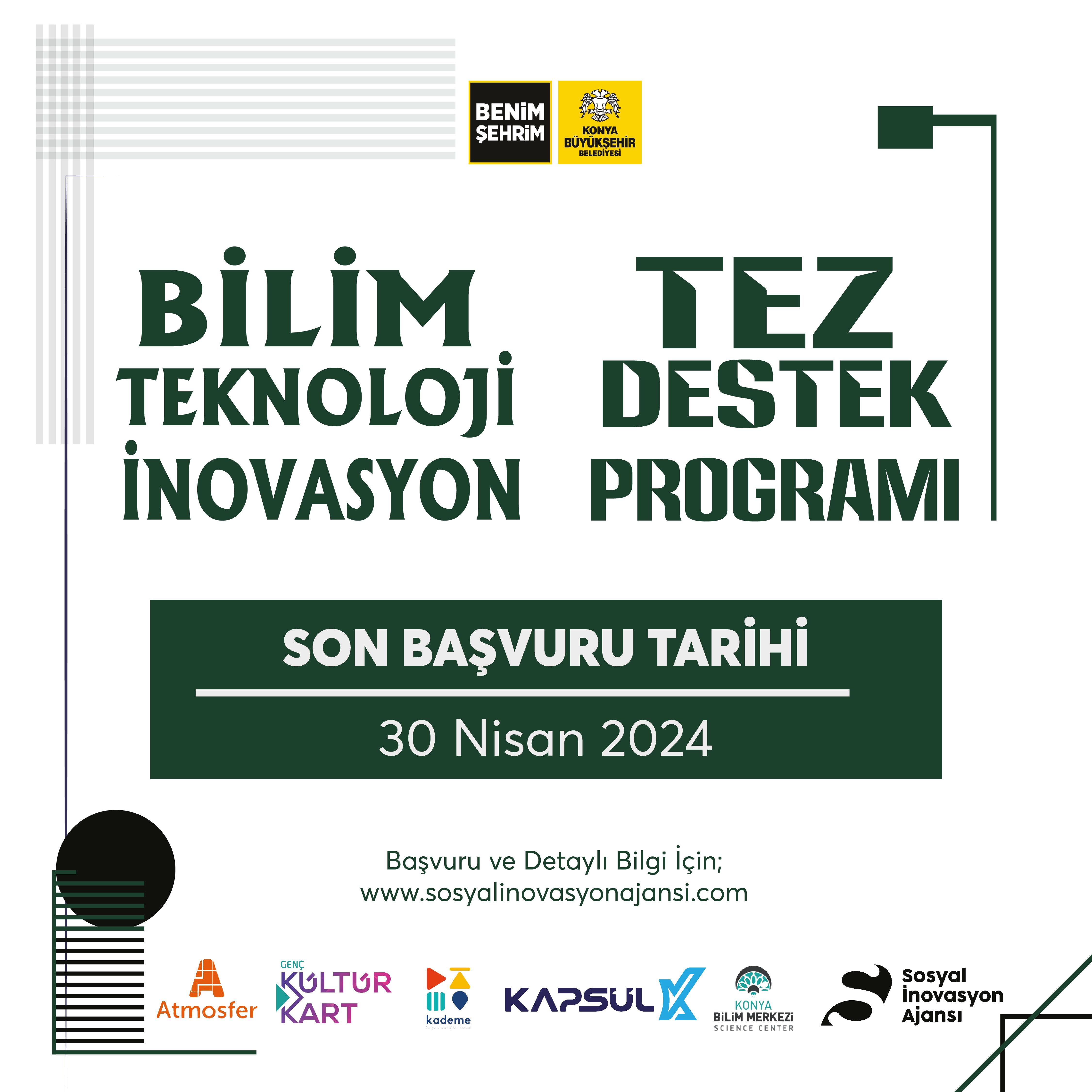“BİLİM-TEKNOLOJİ-İNOVASYON TEZ DESTEK PROGRAMI” BAŞVURULARI BAŞLADI