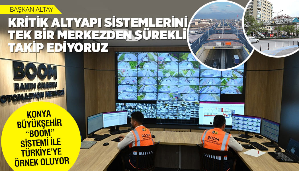 KONYA BÜYÜKŞEHİR “BOOM” SİSTEMİ İLE TÜRKİYE’YE ÖRNEK OLUYOR