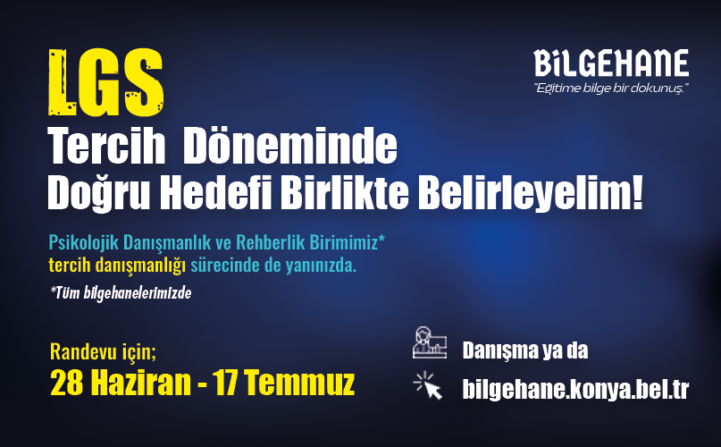BİLGEHANELERDEN LGS TERCİH DÖNEMİNDE ÜCRETSİZ DANIŞMANLIK HİZMETİ