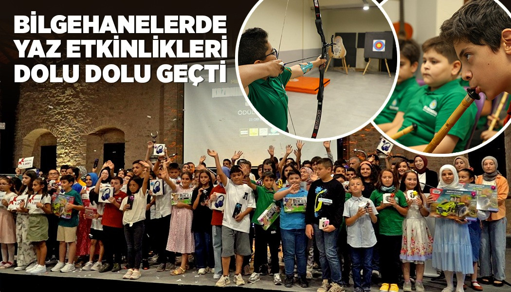 BİLGEHANELERDE YAZ ETKİNLİKLERİ DOLU DOLU GEÇTİ