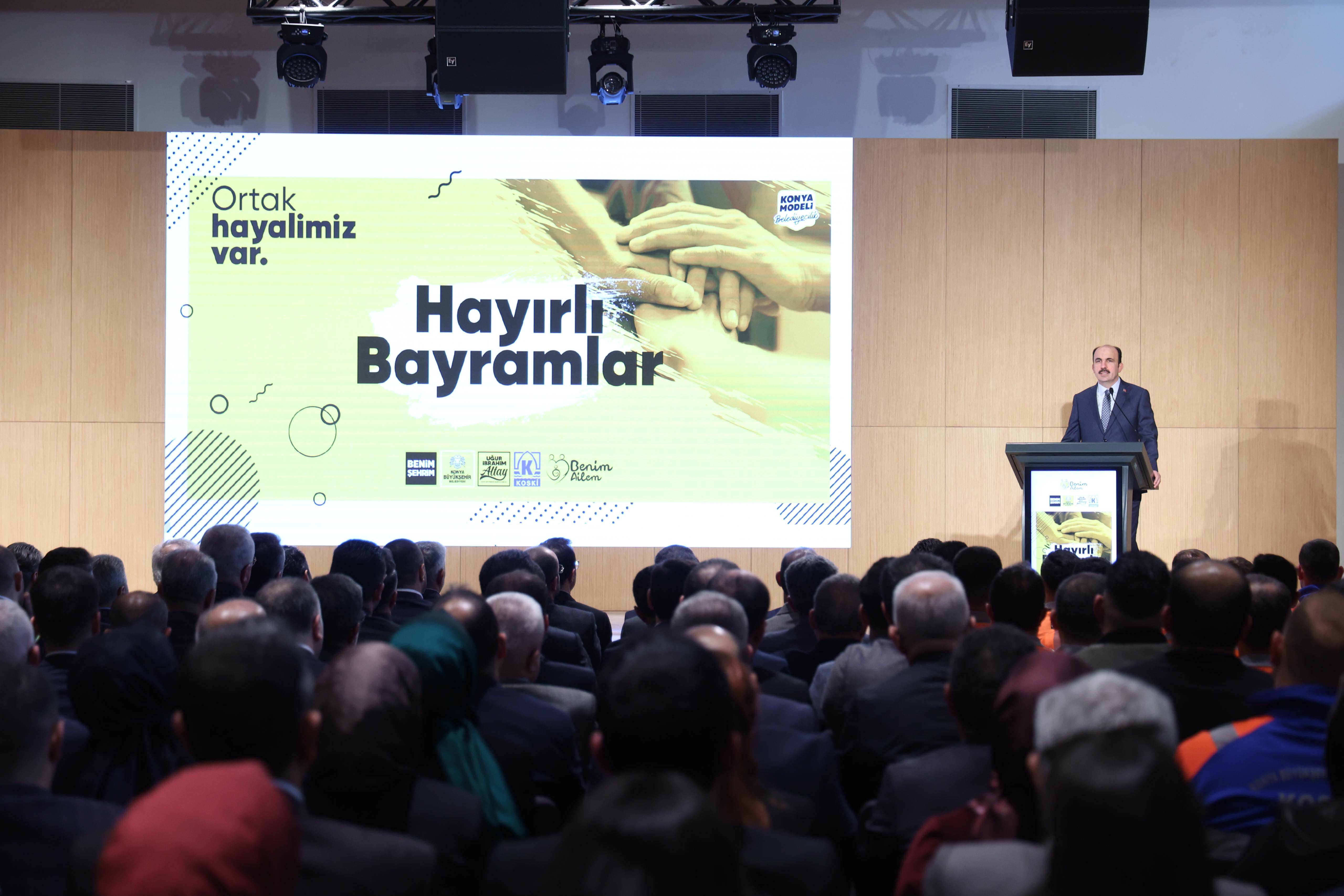 BAŞKAN ALTAY KONYA BÜYÜKŞEHİR BELEDİYESİ ÇALIŞANLARIYLA BAYRAMLAŞTI