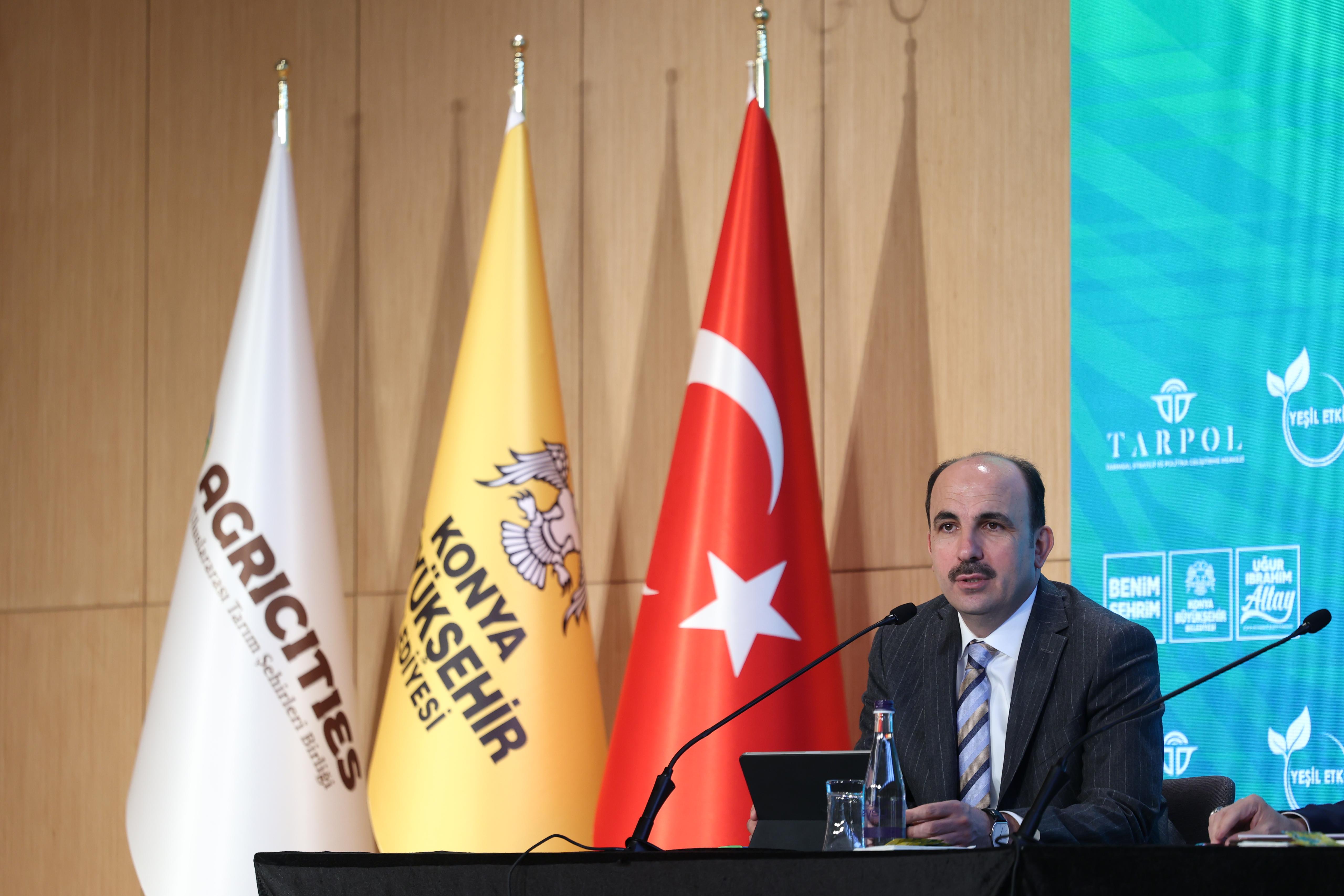 KONYA, DÜNYADAKİ GIDA KRİZİNE KARŞI ÇÖZÜMÜN VE DİPLOMASİNİN MERKEZİ OLACAK