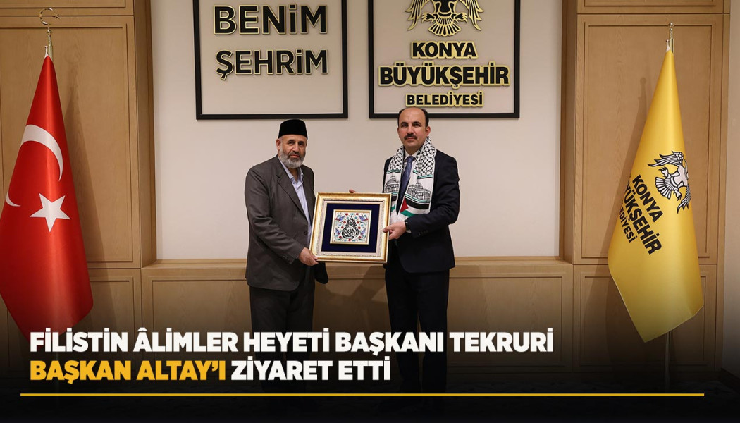 FİLİSTİN ÂLİMLER HEYETİ BAŞKANI TEKRURİ BAŞKAN ALTAY’I ZİYARET ETTİ