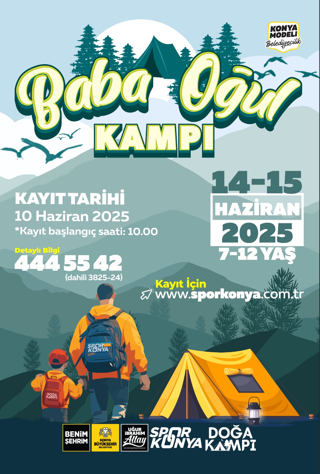 KONYA BÜYÜKŞEHİR’İN BABA-OĞUL KAMPI İÇİN KAYITLAR 10 HAZİRAN’DA