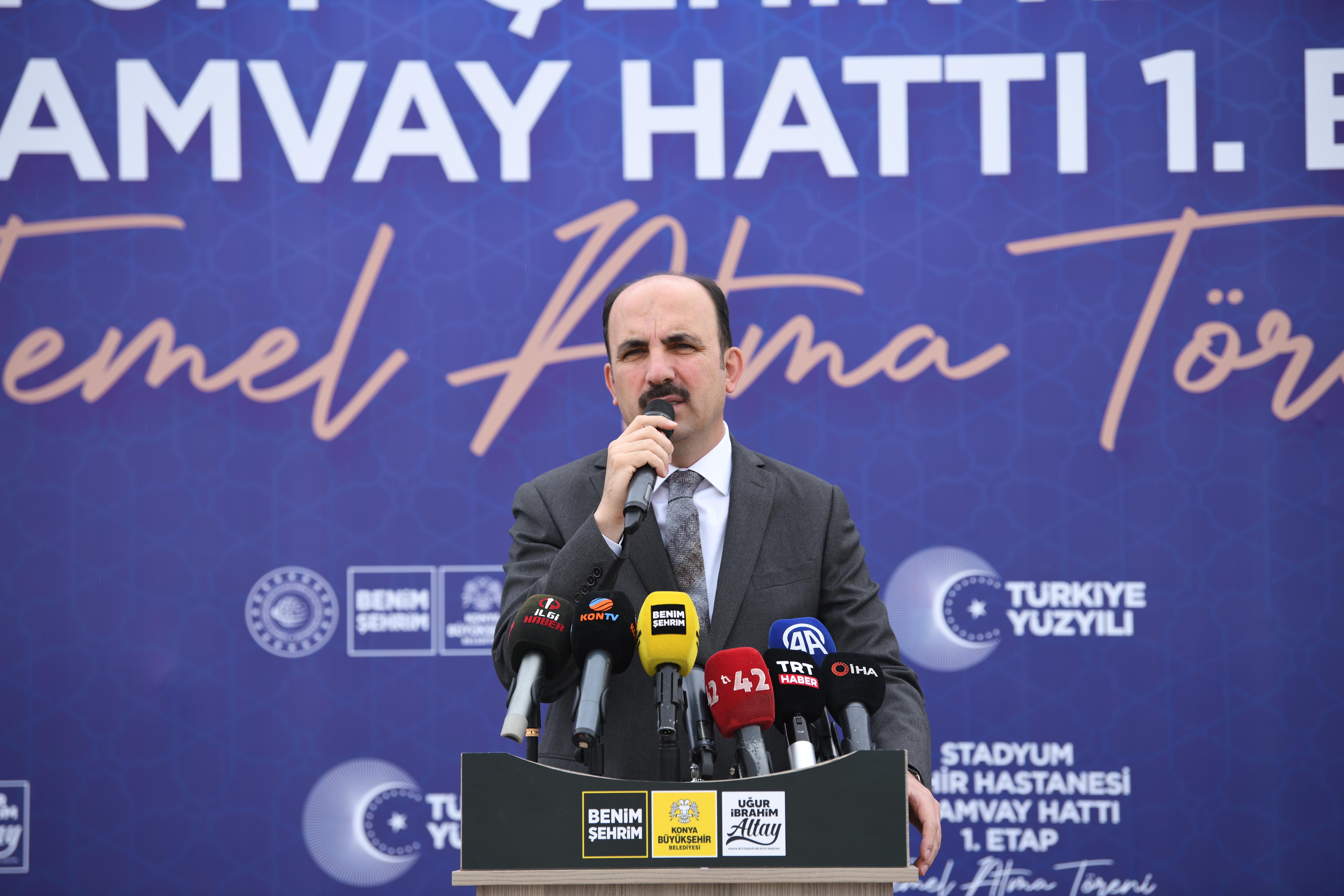 BAŞKAN ALTAY, BAKAN URALOĞLU’NUN KATILIMIYLA GERÇEKLEŞECEK STADYUM-ŞEHİR HASTANESİ TRAMVAYI 2. ETAP TEMEL ATMA TÖRENİNE KONYALILARI DAVET ETTİ