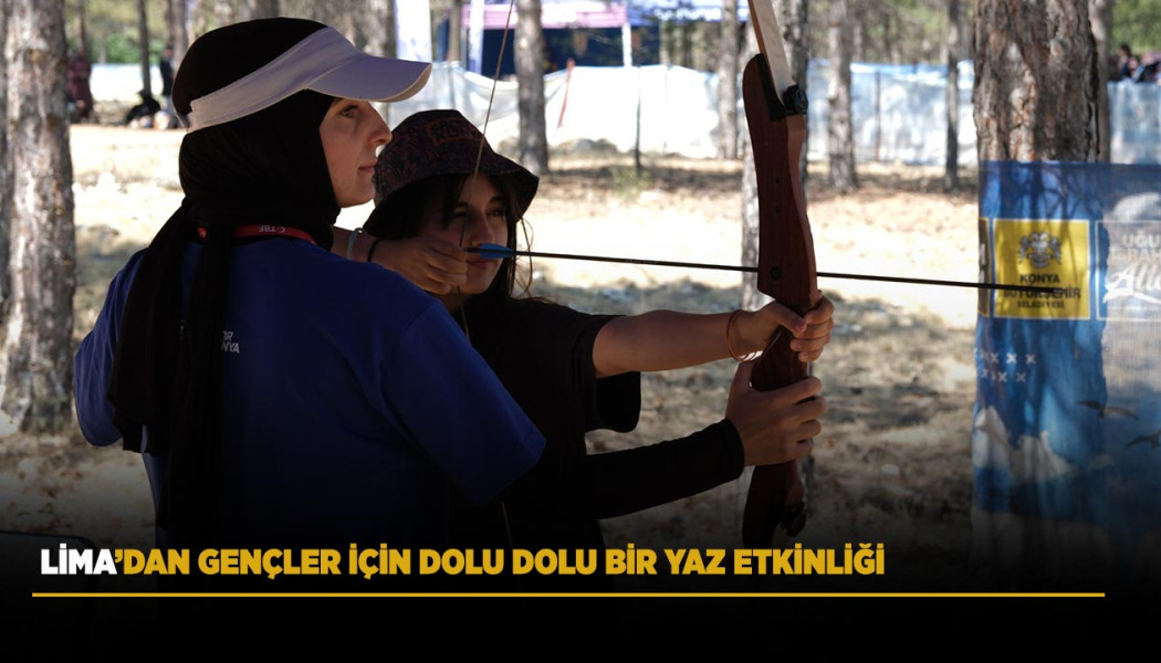 LİMA’DAN GENÇLER İÇİN DOLU DOLU BİR YAZ ETKİNLİĞİ