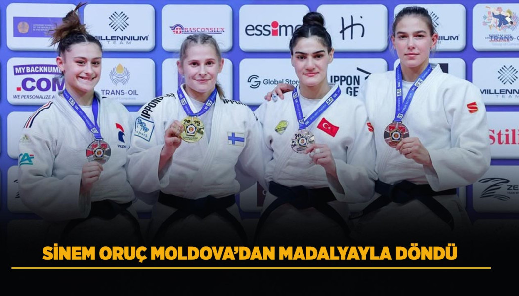 SİNEM ORUÇ MOLDOVA’DAN MADALYAYLA DÖNDÜ