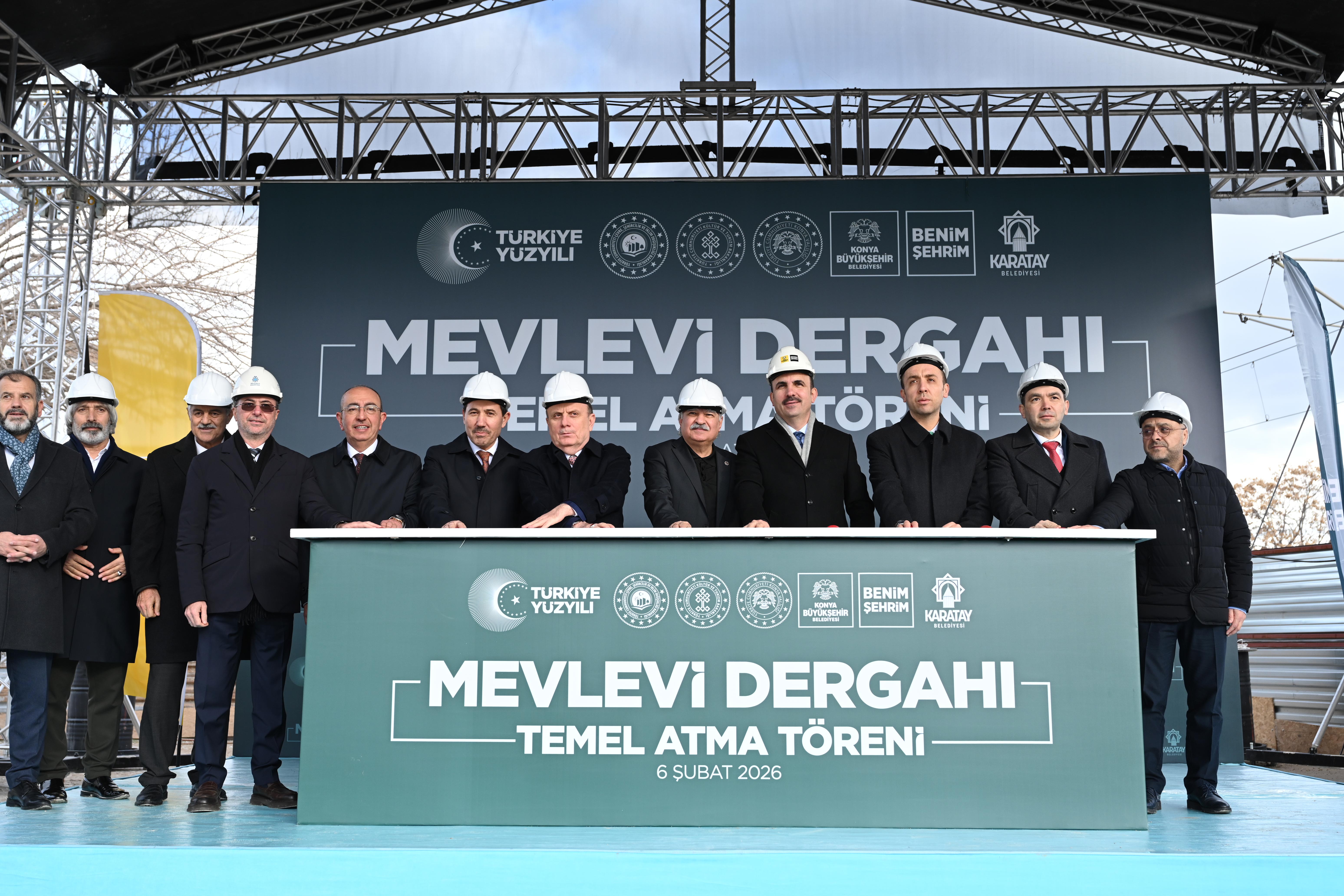KONYA BÜYÜKŞEHİR’İN ŞEHRE KAZANDIRACAĞI MEVLEVİ DERGAHI’NIN TEMELİ ATILDI