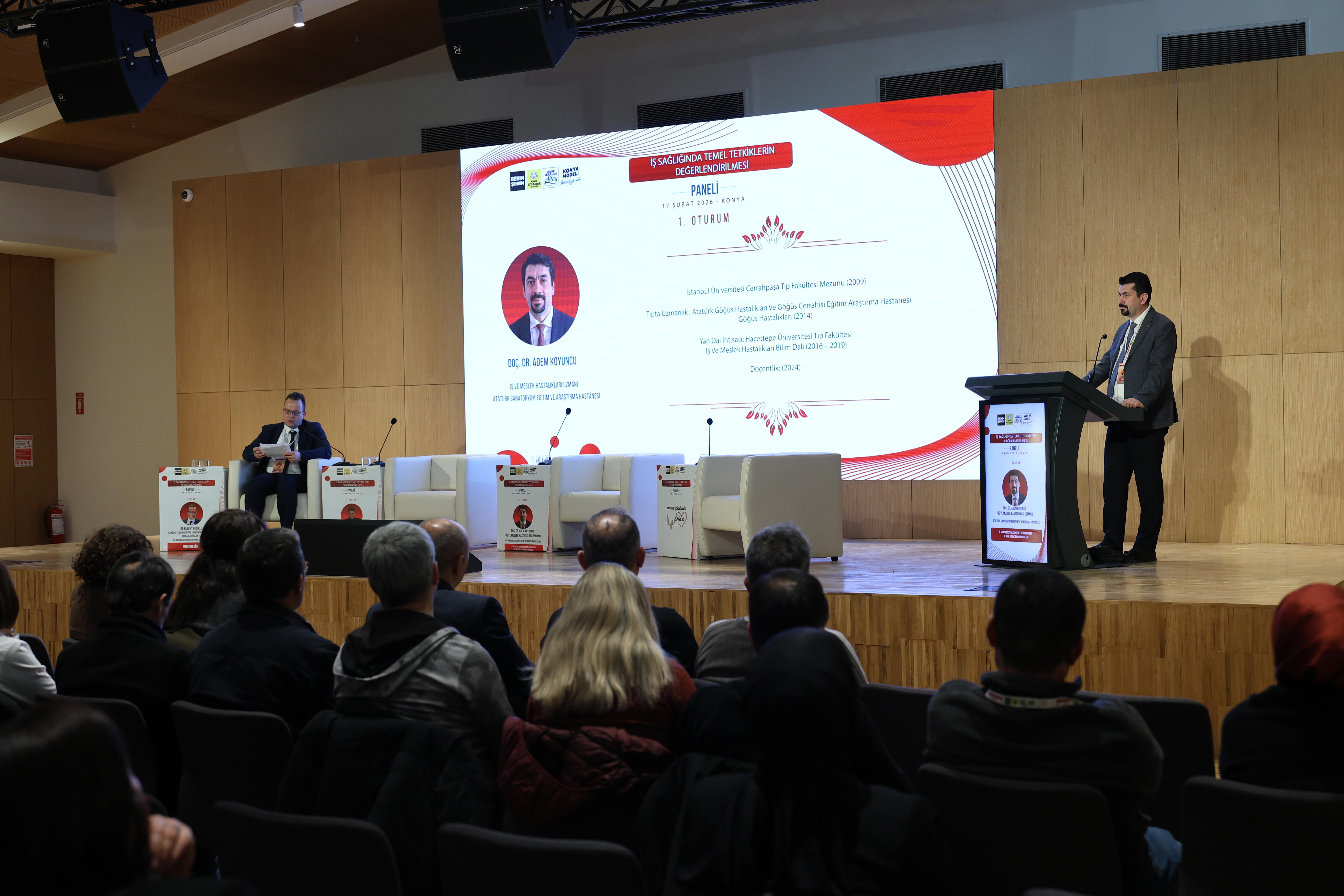 KONYA BÜYÜKŞEHİR "İŞ SAĞLIĞINDA TEMEL TETKİKLERİN DEĞERLENDİRİLMESİ" PANELİNE EV SAHİPLİĞİ YAPTI