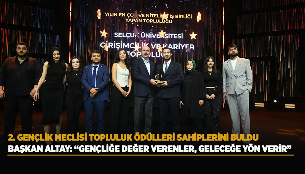2. GENÇLİK MECLİSİ TOPLULUK ÖDÜLLERİ SAHİPLERİNİ BULDU