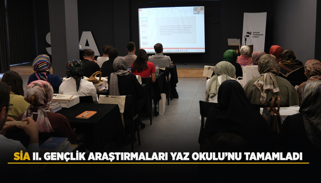 SİA, II. GENÇLİK ARAŞTIRMALARI YAZ OKULU’NU TAMAMLADI