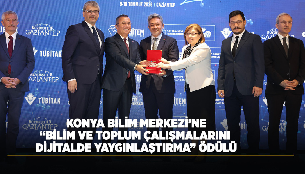 KONYA BİLİM MERKEZİ’NE “BİLİM VE TOPLUM ÇALIŞMALARINI DİJİTALDE YAYGINLAŞTIRMA” ÖDÜLÜ