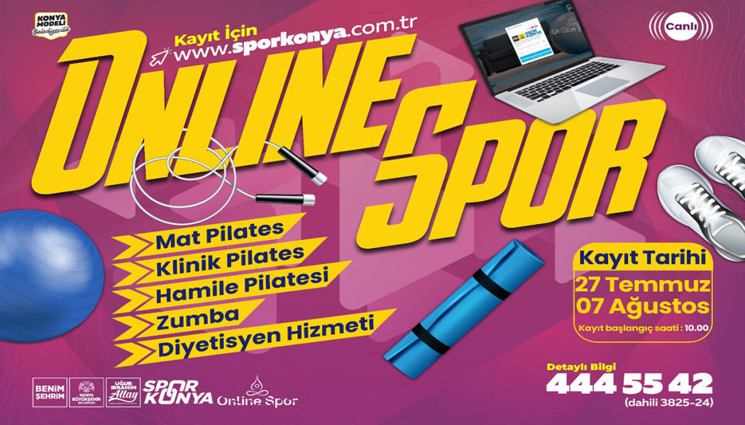 KONYA BÜYÜKŞEHİR’İN ONLİNE SPOR EĞİTİMLERİNDE YENİ DÖNEM KAYITLARI BAŞLIYOR